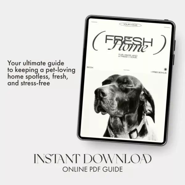 Fur, Paws, and a Fresh Home – How to Clean with Pets in the House | Digital Cleaning Guide for Pet Owners, eBook for Pet-Friendly Homes, Step-by-Step Pet Cleaning Routine