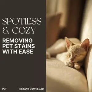 113469-a17fb2.webp Spotless & Cozy: Removing Pet Stains with Ease | Ultimate Pet Stain Removal Guide for Furniture | Best Way to Remove Pet Stains from Furniture Digital Download