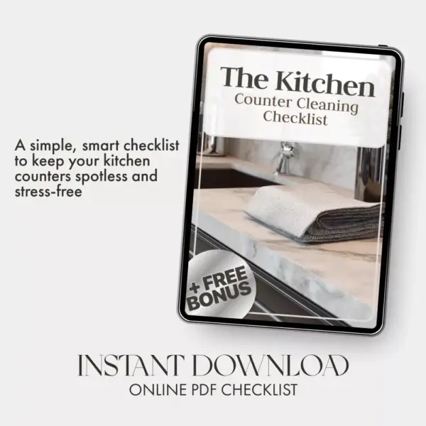 113500-21cfb4.webp The Kitchen Counter Cleaning Checklist | Digital Download for Sparkling Surfaces | How to Keep Your Kitchen Counters Clear eBook & Printable Guide