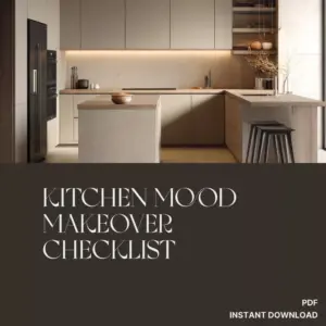 Kitchen Mood Makeover Checklist | Printable Home Decor Guide for Easy Ways to Change Kitchen Mood | Digital Download