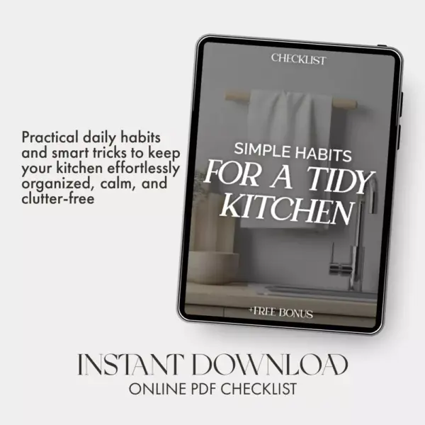 Simple Habits for a Tidy Kitchen Checklist | Digital Download for Busy Homeowners | Kitchen Organization Guide with what simple hacks keep counters clear