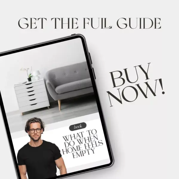 113599-0aba04.webp What to Do When Home Feels Empty | Cozy Living eBook | Emotional Wellness & Home Inspiration Guide for Creating a Warm, Inviting Space