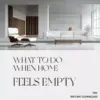 113599-afa25b.webp What to Do When Home Feels Empty | Cozy Living eBook | Emotional Wellness & Home Inspiration Guide for Creating a Warm, Inviting Space