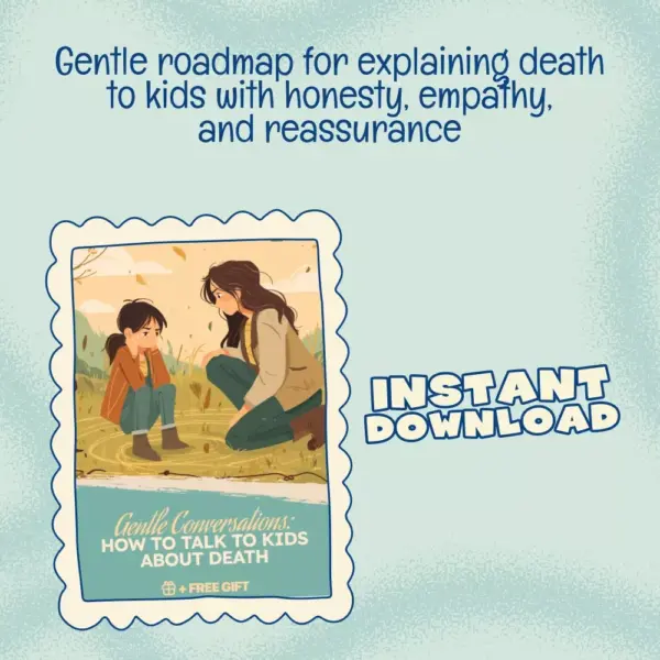 113719-b71315.webp Gentle Conversations: How to Talk to Kids About Death Checklist | Digital Download Guide for Parents | How to Talk to Kids About Death Gently
