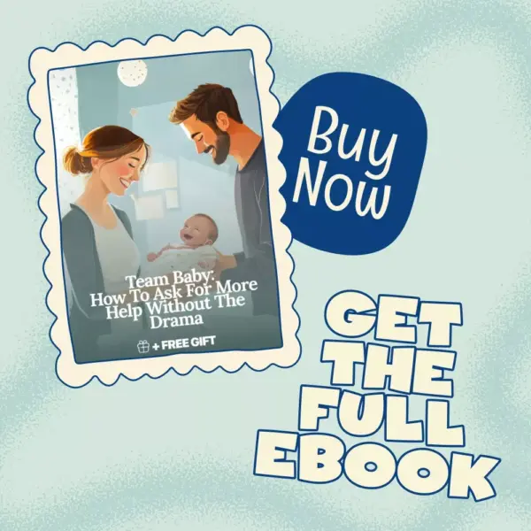 113747-a0ab65.webp Team Baby: How to Ask for More Help Without the Drama | Parenting Communication Ebook on How to Ask Partner for More Help