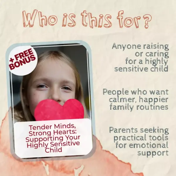 113789-102521.webp Tender Minds, Strong Hearts: Supporting Your Highly Sensitive Child | Best Way to Support Highly Sensitive Child | Parenting Guide, eBook, Digital Download