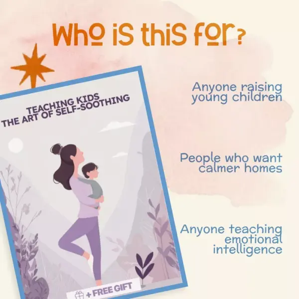 113803-e5631c.webp Teaching Kids the Art of Self-Soothing | How to Teach Kids to Self-Soothe | Digital Parenting eBook for Emotional Regulation and Calm Routines