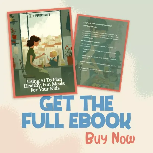 113859-62db42.webp Using AI to Plan Healthy, Fun Meals for Your Kids | eBook Guide for Busy Parents | How Parents Can Use AI to Plan Kids’ Meals | Digital Download for Smart Family Nutrition