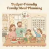 113866-79bfa8.webp Budget-Friendly Family Meal Planning Checklist | Printable Digital Download | Weekly Meal Planner Guide for Families on a Budget | Money-Saving eBook & Checklist