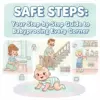 Safe Steps: Your Step-by-Step Guide to Babyproofing Every Corner | Printable Home Safety Guide | Digital Download eBook for New Parents | how to babyproof house step by step